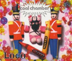 Coal Chamber : Loco